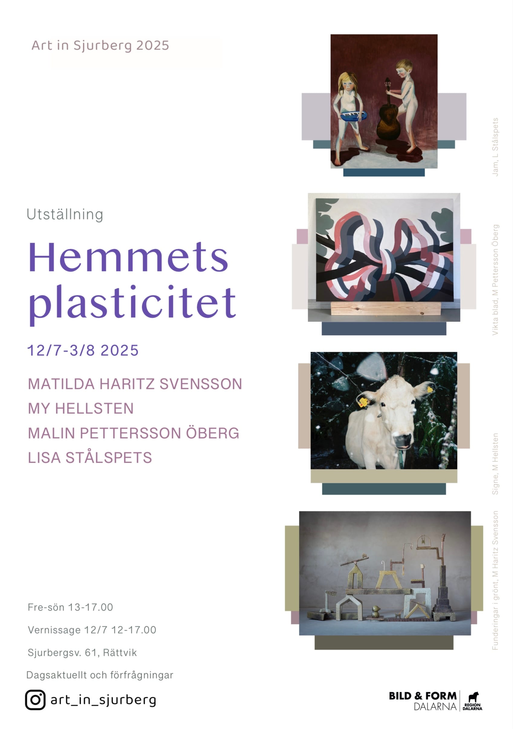 Hemmets placticitet - Art in Sjurberg - Rättvik